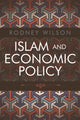 Book cover of: Islam and Economic Policy. By: Rodney Wilson