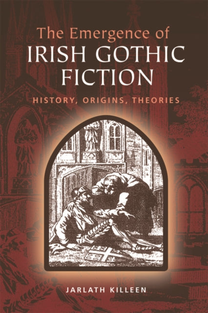 Book cover of: Emergence of Irish Gothic Fiction