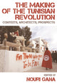 Book cover of: Making of the Tunisian Revolution