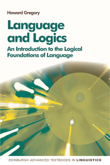 Book cover of: Language and Logics. By: Howard Gregory