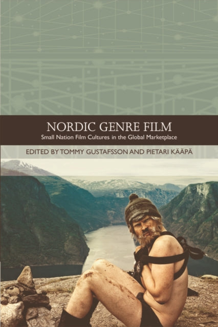 Book cover of: Nordic Genre Film. By: Tommy Gustafsson
