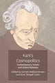 Book cover of: Kant'S Cosmopolitics. By: Garrett Wallace Brown