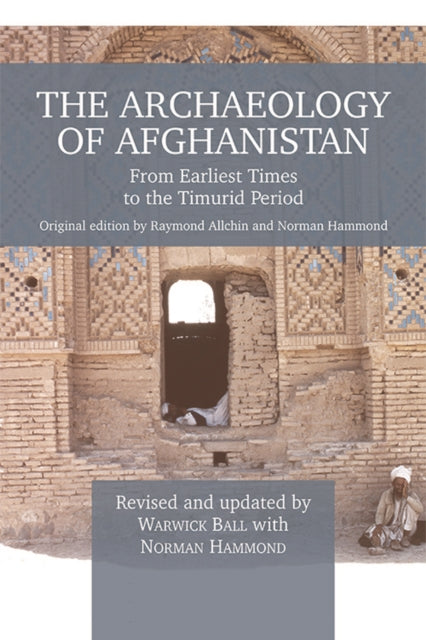 Book cover of: Archaeology of Afghanistan. By: F. Raymond Allchin