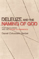 Book cover of: Deleuze and the Naming of God. By: Daniel Colucciello Barber