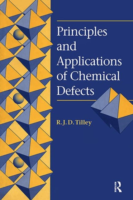 Book cover of: Principles and Applications of Chemical Defects. By: Richard J.D. Tilley