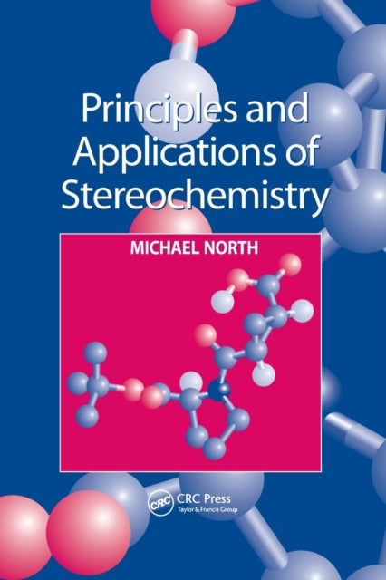 Book cover of: Principles and Applications of Stereochemistry. By: Michael North
