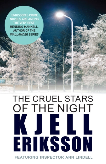 Book cover of: Cruel Stars of the Night. By: Kjell Eriksson