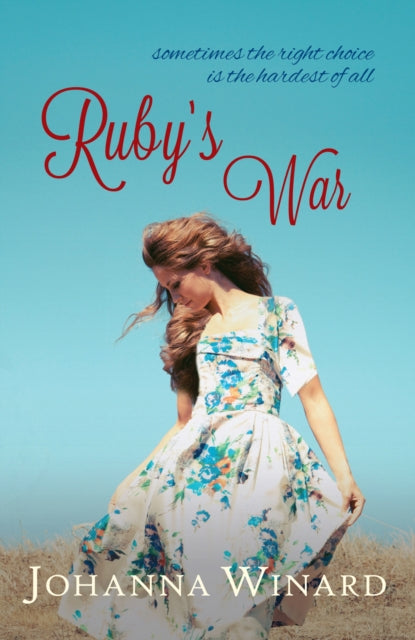 Book cover of: Ruby's War. By: Johanna Winard