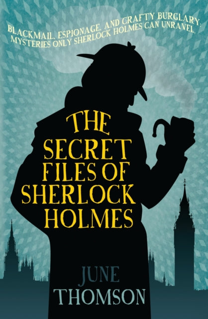 Book cover of: Secret Files of Sherlock Holmes. By: June Thomson