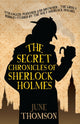 Book cover of: Secret Chronicles of Sherlock Holmes. By: June Thomson