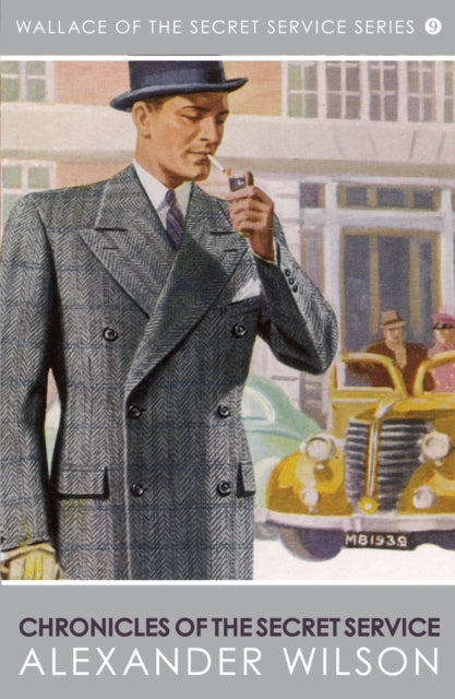 Book cover of: Chronicles of the Secret Service. By: Alexander Wilson