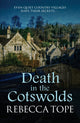 Book cover of: Death in the Cotswolds. By: Rebecca Tope
