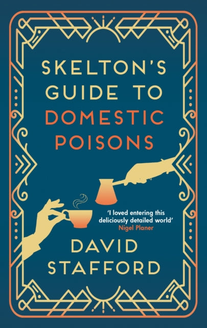 Book cover of: Skelton's Guide to Domestic Poisons. By: David Stafford
