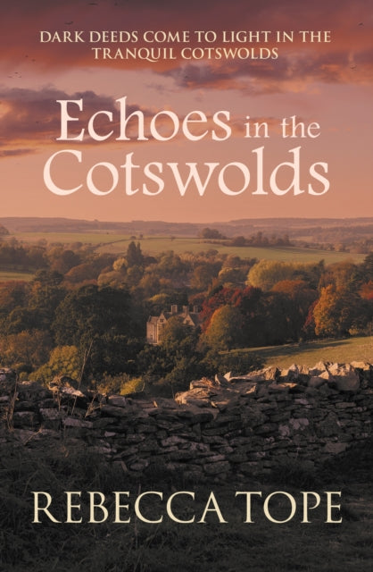 Book cover of: Echoes in the Cotswolds. By: Rebecca Tope
