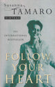 Book cover of: Follow Your Heart. By: Susanna Tamaro