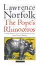 Book cover of: Pope's Rhinoceros. By: Lawrence Norfolk