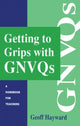 Book cover of: Getting to Grips with GNVQs