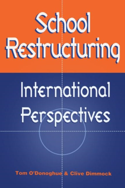Book cover of: School Restructuring. By: Clive Dimmock
