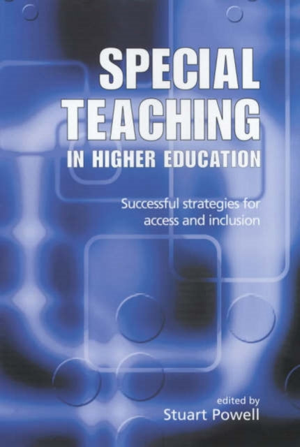 Book cover of: Special Teaching in Higher Education. By: Stuart Powell