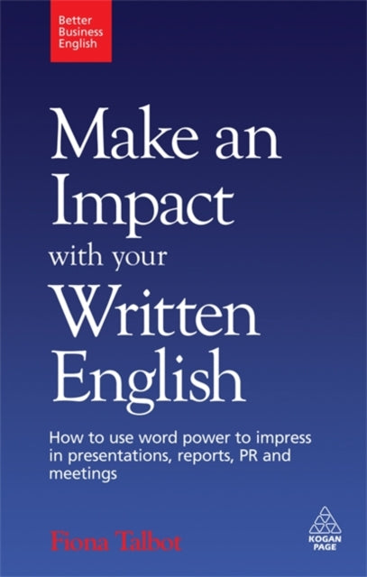 Book cover of: Make an Impact with Your Written English. By: Fiona Talbot
