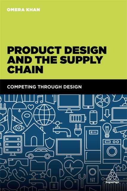 Book cover of: Product Design and the Supply Chain. By: Omera Khan