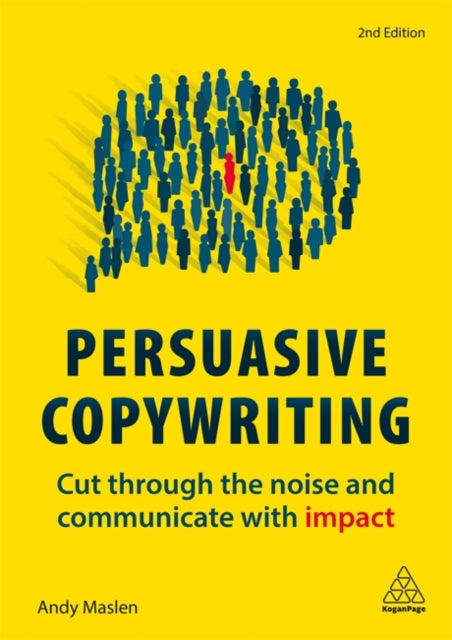 Book cover of: Persuasive Copywriting. By: Andy Maslen