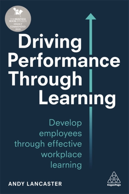 Book cover of: Driving Performance through Learning. By: Andy Lancaster