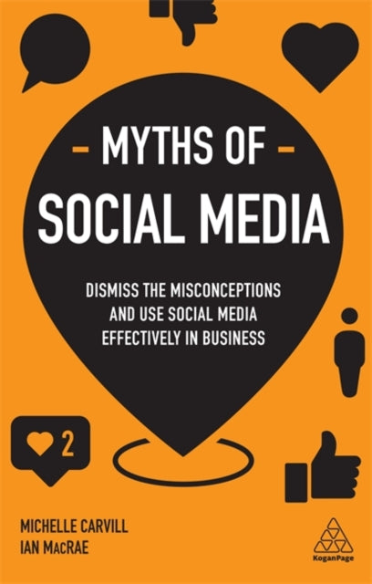 Book cover of: Myths of Social Media. By: Michelle Carvill