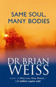 Book cover of: Same Soul, Many Bodies. By: Brian L. Weiss