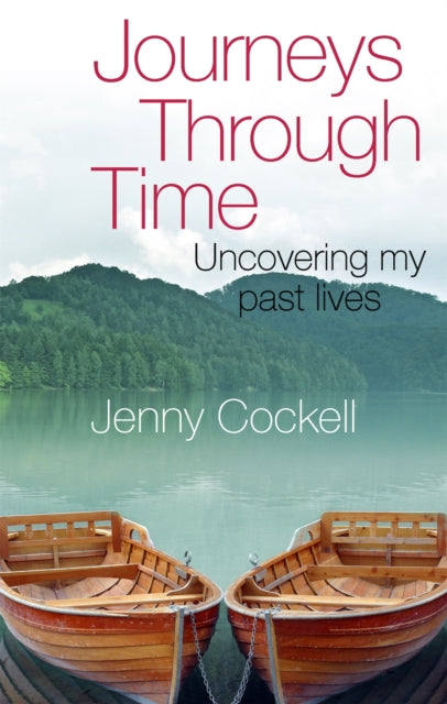 Book cover of: Journeys Through Time. By: Jenny Cockell