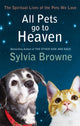 Book cover of: All Pets Go To Heaven. By: Sylvia Browne
