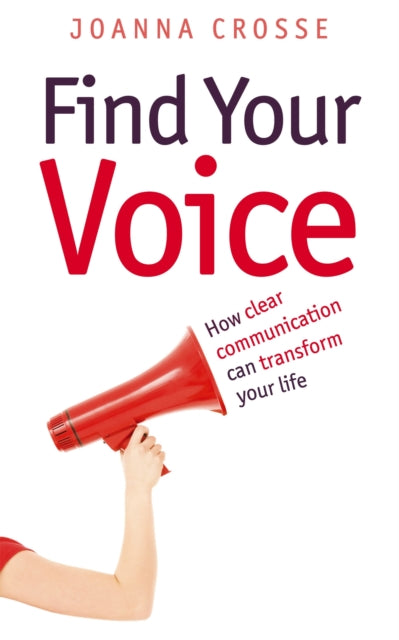 Book cover of: Find Your Voice. By: Joanna Crosse