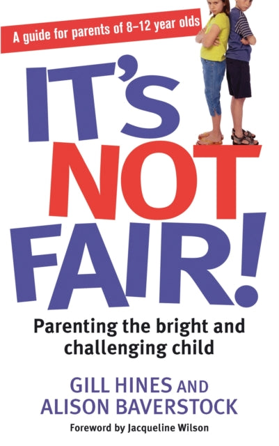 Book cover of: It's Not Fair!. By: Alison Baverstock