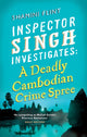 Book cover of: Inspector Singh Investigates: A Deadly Cambodian Crime Spree. By: Shamini Flint