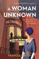 Book cover of: Woman Unknown. By: Frances Brody