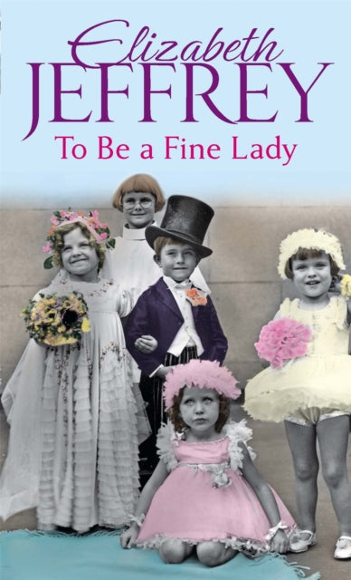 Book cover of: To Be A Fine Lady. By: Elizabeth Jeffrey