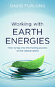 Book cover of: Working With Earth Energies. By: David Furlong