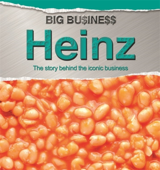 Book cover of: Big Business: Heinz. By: Cath Senker