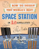 Book cover of: How to Design the World's Best Space Station. By: Paul Mason