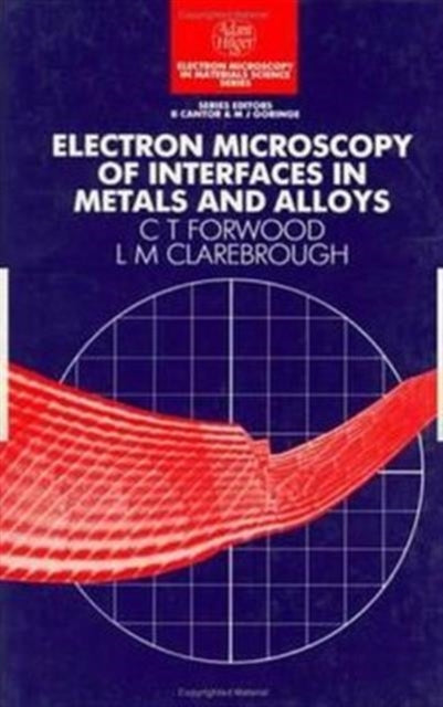 Book cover of: Electron Microscopy of Interfaces in Metals and Alloys