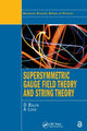 Book cover of: Supersymmetric Gauge Field Theory and String Theory