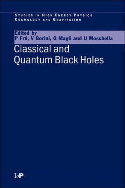 Book cover of: Classical and Quantum Black Holes