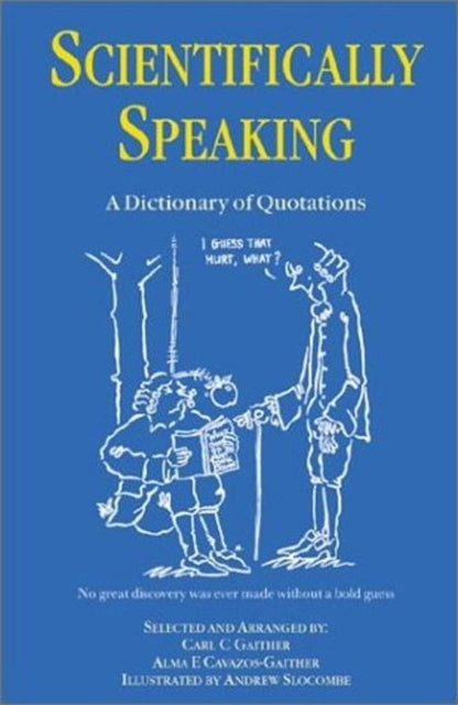 Book cover of: Scientifically Speaking. By: C.C. Gaither