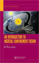 Book cover of: Introduction to Inertial Confinement Fusion