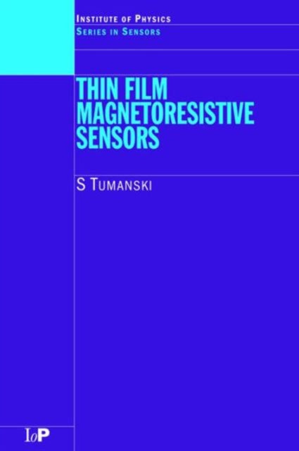 Book cover of: Thin Film Magnetoresistive Sensors. By: Slawomir Tumanski, Sławomir Tumański