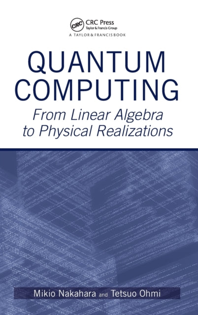 Book cover of: Quantum Computing. By: M. Nakahara, Mikio Nakahara