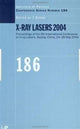 Book cover of: X-Ray Lasers 2004. By: J Zhang, International Conference on X-ray Lasers (9th 2004 Beijing, China)