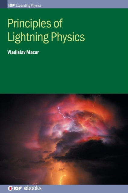 Book cover of: Principles of Lightning Physics. By: Vladislav Mazur