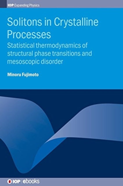 Book cover of: Solitons in Crystalline Processes. By: Minoru Fujimoto
