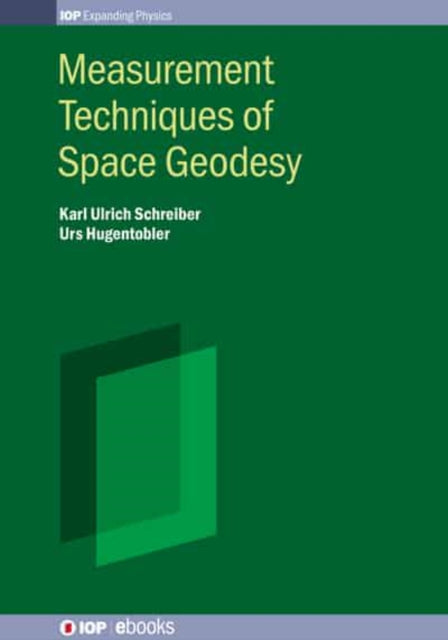 Book cover of: Measurement Techniques of Space Geodesy. By: Hugentobler ULRICH SCHREIBER